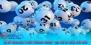 xo-so-thailand-1-phut-vnxosogreen