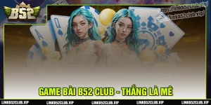 game-bai-b52club-dau-tri-dang-cap-chien-thang-trong-tay