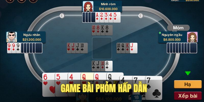 Trải nghiệm Phỏm phải có chiến thuật
